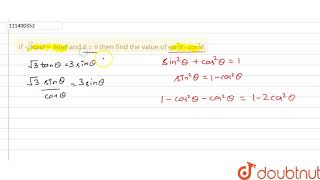 If sqrt3 tan theta3 sin theta and theta0 then find the value of sin2thetacos2theta [upl. by Niowtna]