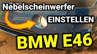 Bmw E46 Nebelscheinwerfer einstellen  Licht einstellen Kein TÜV [upl. by Enitnelav]