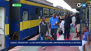 GABON  LA SÉCURITÉ FERROVIAIRE UNE PRIORITÉ POUR LA SETRAG [upl. by Lirbij646]