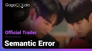 Semantic Error  Official Trailer  An exciting error interrupts the boys perfectly structured life [upl. by Ainiger631]