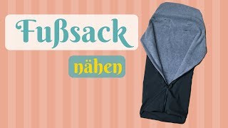 Fußsack nähen Pucksack für Buggy nähen  Kostenlose Nähanleitung für Anfänger Schnittmuster [upl. by Baniez]