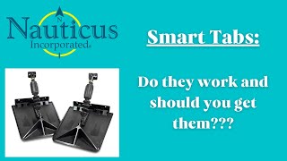 Nauticus SX Series Smart Tabs Do They Work and Should You Get Them [upl. by Malory]