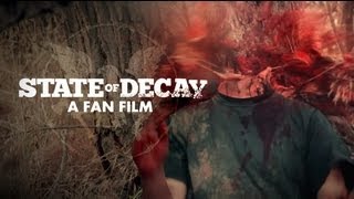 State of Decay The Movie  Trailer [upl. by Sarnoff]