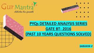 GATE BT 2016 Paper Discussion  Solved PYQs GATE BT Questions  GurMantra [upl. by Umeko623]