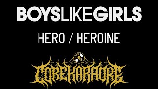 Boys Like Girls  Hero  Heroine Karaoke Instrumental [upl. by Pussej707]