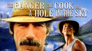 The Ranger The Cook and a Hole in the Sky  FULL MOVIE  Sam Elliot Jerry OConnell [upl. by Cadmar]