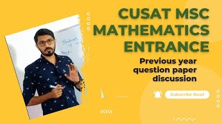 CUSAT MSc MathematicsEntrance CoachingPrevious year Question paper discussionLecture01 [upl. by Terrej]