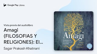 Amagi FILOSOFIAS Y RELIGIONES El asombroso… de Sagar Prakash… · Vista previa del audiolibro [upl. by Emmalyn]