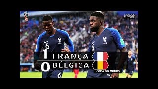 França 1 x 0 Bélgica  Gol e Melhores Momentos  Semifinal Copa do Mundo 2018 [upl. by Arleta]