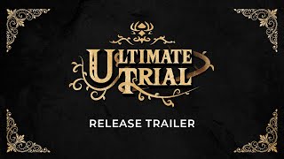 Ultimate Trial  Release Trailer [upl. by Akahc271]