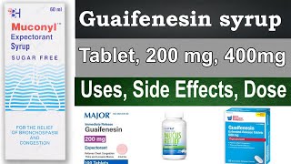 Cough expectorant syrup  Guaifenesin tablets 200 mg 400 mg 600 mg  Uses Side Effects Dose [upl. by Nahtanhoj]