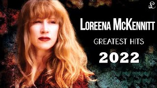 Loreena Mckennitt Greatest Hits Full Album 2022  Loreena Mckennitt Hits Live Collection [upl. by Eissim]