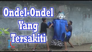 OndelOndel Yang Tersakiti [upl. by Lisan]