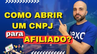 DESCUBRA O PASSO A PASSO PARA ABRIR SEU CNPJ COMO AFILIADO  ABERTURA DE EMPRESA [upl. by Willtrude]