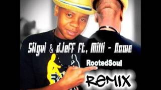 Dj Djeff amp Silyvi feat Milli  Nawe RootedSoul Remix [upl. by Notlek]