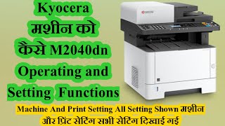 Kyocera 2040DN Setting And Operating Manual  Kyocera Ecosys M2040dn Functions amp Features Explained [upl. by Icram974]