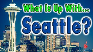 What is Up With Seattle Washington [upl. by Leiand497]