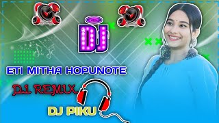 Eti Mitha Hopunote dj hard Electro assamese dj song remix 2024 eti Mitha Hopunote dj song [upl. by Webb868]