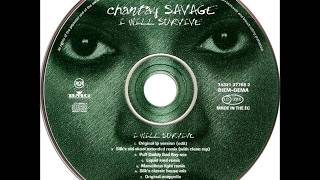 Chantay Savage  I Will Survive Silks Old Skool Extended Remix [upl. by Isdnil]