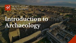 An Introduction to Archaeology What is Archaeology and Why is it Important [upl. by Seitz]