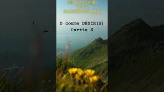 Dictionnaire de la Sagesse Antique D comme Désir 6 [upl. by Hollinger187]