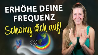 Schwingung erhöhen 🥳👉 Schneller manifestieren aus der Frequenz der Seele 💖✨ [upl. by Truk409]