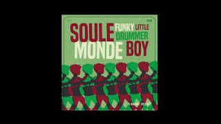 Soule Monde  Funky Little Drummer Boy [upl. by Sirhc208]