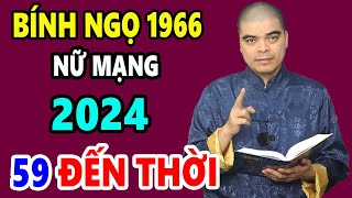 Tử Vi Tuổi Bính Ngọ 1966 Nữ Mạng Năm 2024 Lộc Trời Rới Trúng Đầu Đổi Đời Đại Gia GIÀU NỨT VÁCH [upl. by Latsyk28]