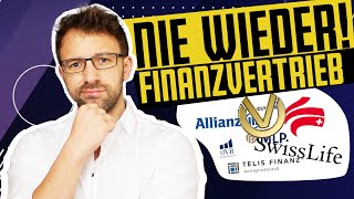 Warum ich den Finanzvertrieb verlassen habe [upl. by Beaner]