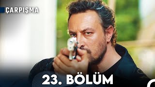 Çarpışma 23 Bölüm [upl. by Rehpetsirhc]