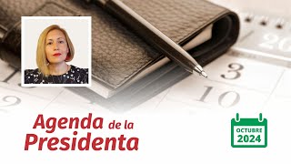 Agenda de la Presidenta octubre 2024 [upl. by Aranahs]