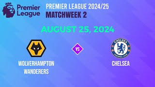 LIVESCORE  Wolverhampton Wanderers vs Chelsea  Premier League 202425 [upl. by Usanis]