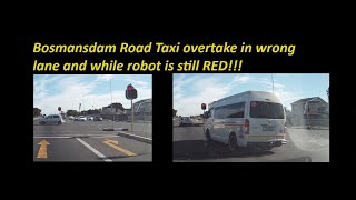 Bosmansdam Road Taxi overtake in wrong lane while robot is still RED [upl. by Juliano]