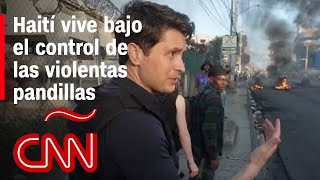 CNN se adentra en Haití para mostrar la brutal lucha por el poder [upl. by Akel]