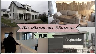 WIR SCHAUEN UNS HÄUSER AN  FERTIGHAUSWELT  FAMILYVLOG  julaavo [upl. by Vorfeld]