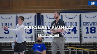 Marshall Plumlee Micd Up at K Academy 2024 [upl. by Viens]