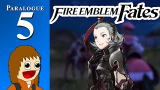 Fire Emblem Fates And The Horse She Rode In On  Paralogue 5 [upl. by Dino]