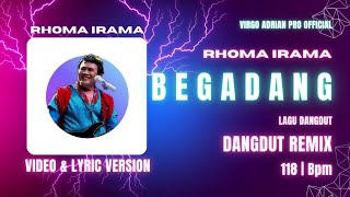 Begadang  Rhoma Irama  Video amp Lyric  Dangdut Remix Version [upl. by Hite]