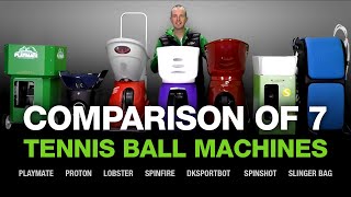 Comparing amp Reviewing 7 Tennis Ball Machines  Spinfire Lobster Proton amp more [upl. by Darill787]