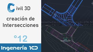 Curso Civil 3D 2020 Vídeo 12 Creación de Intersecciones [upl. by Nnep]