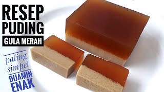 Resep Puding Gula Merah Paling Simpel Dijamin Enak [upl. by Nohs]