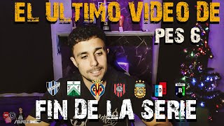 EL ULTIMO VIDEO DE PES  SE TERMINÓ LA SERIE [upl. by Siclari489]