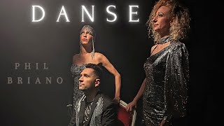 DANSE Clip  PHIL BRIANO [upl. by Giuliana]