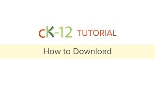 CK12 Tutorial How to Download [upl. by Quick]