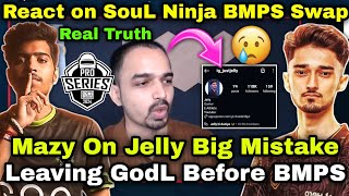 Mazy React On GodL Jelly Big Mistake 😢 Leaving GodLike 😮Changed Bio amp On SouL Ninja Swap 😳 [upl. by Hatnamas]