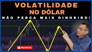 VOLATILIDADE NO DÓLAR FUTURO  NÃO PERCA MAIS DINHEIRO [upl. by Rozalie]