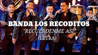 BANDA LOS RECODITOS  RECUERDENME ASÍ💀🌻 LETRA [upl. by Atinreb648]