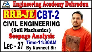 LEC27 SOIL MECHANICS SEEPAGE ANALYSIS RRB JESSC JE [upl. by Ensign430]