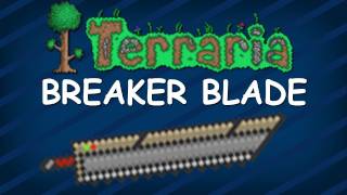 Terraria  Breaker Blade [upl. by Welker787]