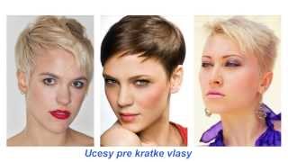 Účesy pre krátke vlasy [upl. by Philine]